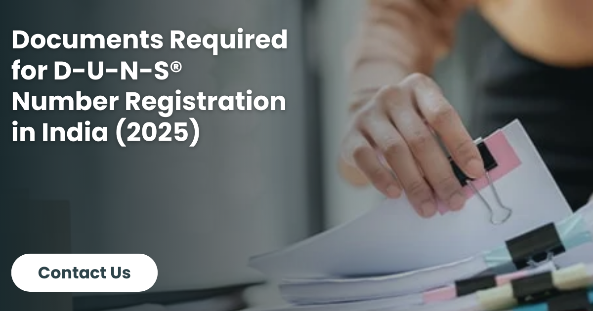 Documents Required for D-U-N-S® Number Registration in India (2025)