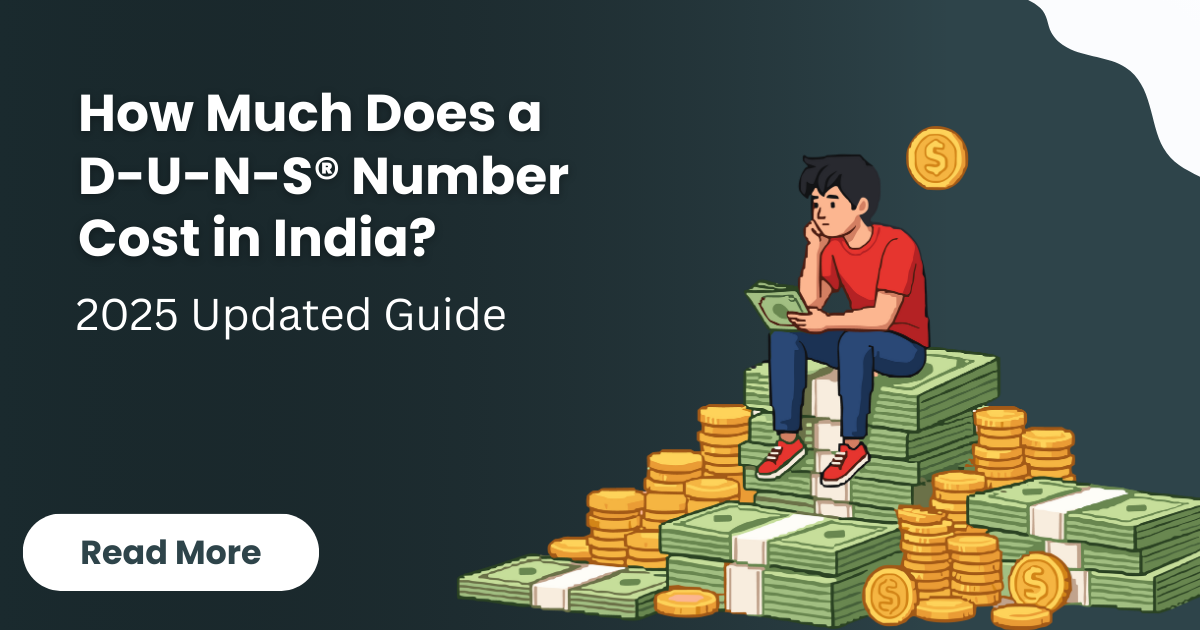 How Much Does a D-U-N-S® Number Cost in India? (2025 Updated Guide)