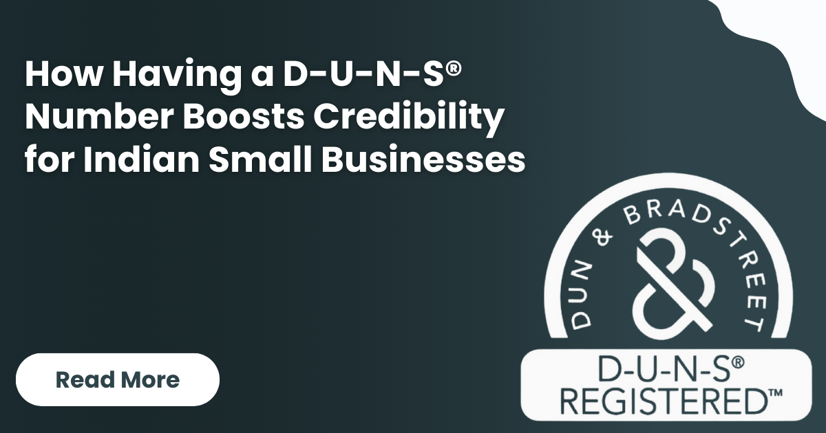 How Having a D-U-N-S® Number Boosts Credibility for Indian Small Businesses
