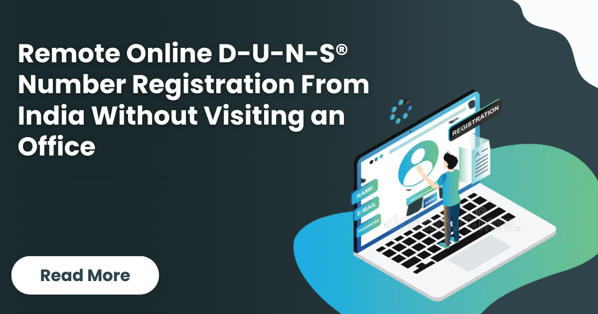Remote Online D-U-N-S® Number Registration From India Without Visiting an Office