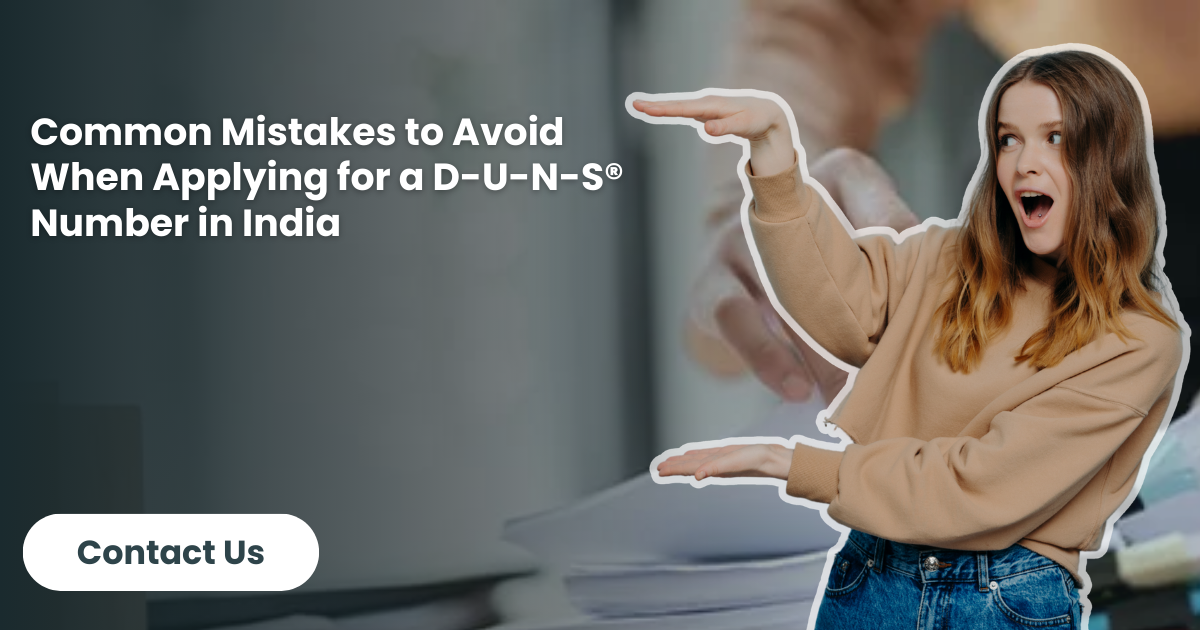 Common Mistakes to Avoid When Applying for a D-U-N-S® Number in India