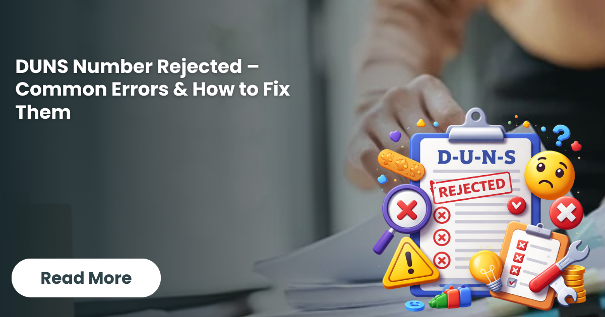 DUNS Number Rejected – Common Errors & How to Fix Them